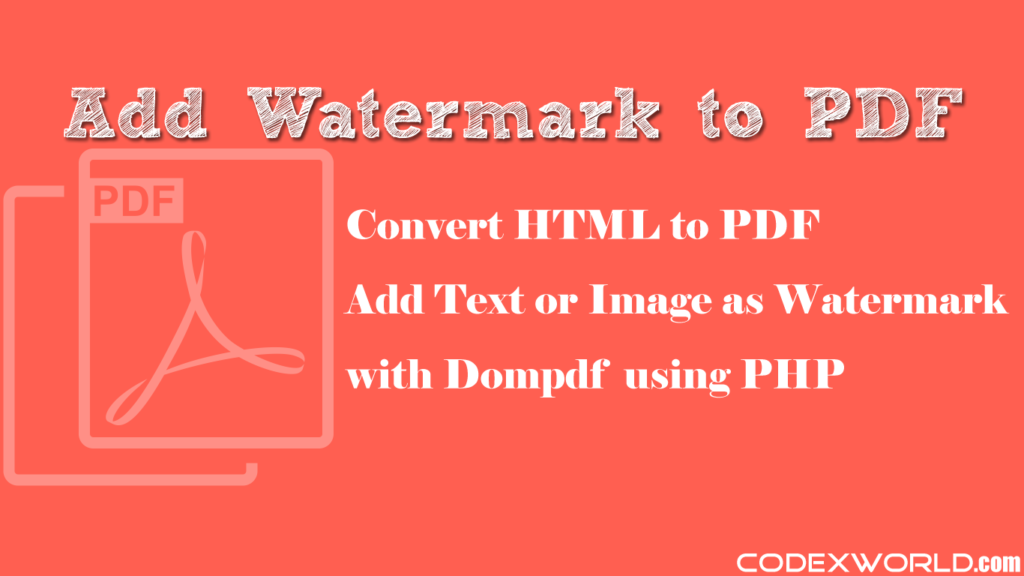 Create Pdf With Watermark In Php Using Dompdf Codexworld