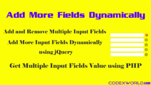 Add-remove-multiple-input-fields-dynamically-using-jquery-codexworld ...