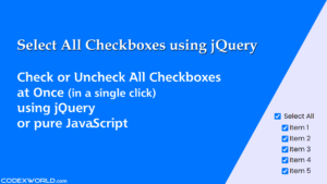 select-deselect-all-checkboxes-check-uncheck-using-jquery-javascript