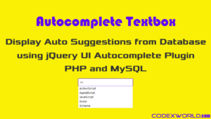 autocomplete-textbox-jquery-ui-plugin-php-mysql-codexworld