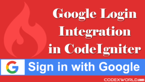 login-with-google-account-codeigniter-oauth-library-codexworld