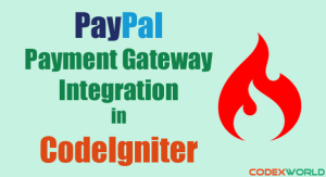 paypal-payment-gateway-integration-in-codeigniter-by-codexworld