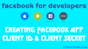 how-to-create-facebook-app-client-id-client-secret-by-codexworld