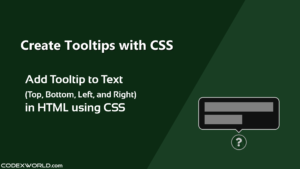 create-tooltip-in-html-with-css-codexworld