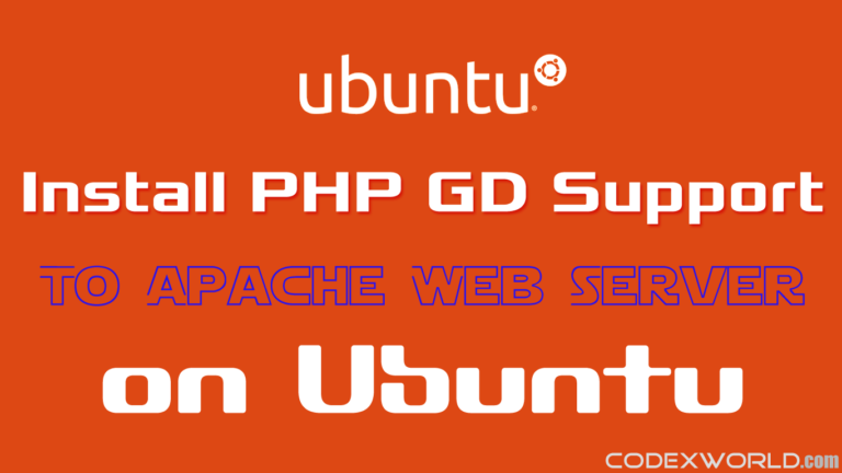 How To Install LAMP (Linux, Apache, MySQL, PHP) On Ubuntu - CodexWorld