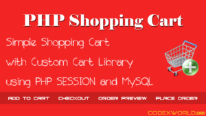 simple-php-shopping-cart-using-session-mysql-tutorial-codexworld