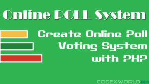 online-poll-voting-system-php-mysql-codexworld