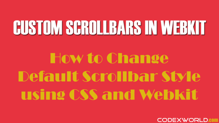 Custom Scrollbars With CSS And Webkit - CodexWorld