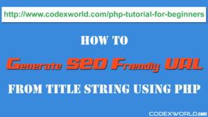 generate-seo-friendly-url-from-string-php-codexworld