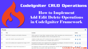 codeigniter-crud-tutorial-add-edit-delete-operations-codexworld