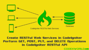 codeigniter-rest-api-web-services-tutorial-codexworld