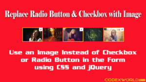 replace-radio-button-checkbox-with-image-jquery-css-codexworld