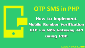 mobile-number-verification-otp-sms-gateway-api-php-codexworld