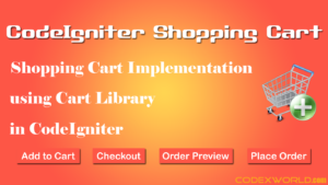 codeigniter-shopping-cart-checkout-implementation-tutorial-codexworld