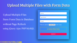 Upload Multiple Files With Form Data Using JQuery, Ajax, And PHP ...