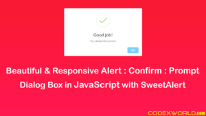 responsive-alert-confirm-prompt-dialog-box-in-javascript-codexworld