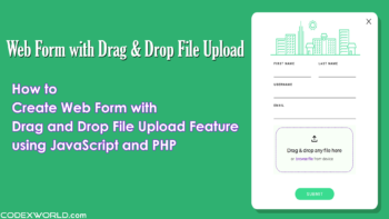 create-web-form-with-drag-and-drop-file-upload-using-javascript-php-codexworld